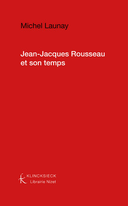 Jean-Jacques Rousseau et son temps
