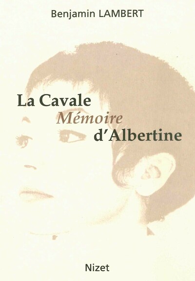 La Cavale, Mémoire d'Albertine